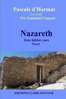 Nazareth, Jesus Hidden Years