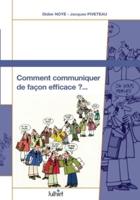 Comment communiquer de façon effficace ?