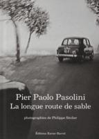 Philippe Seclier - La Longue Route De Sable, Pier Paolo Pasolini