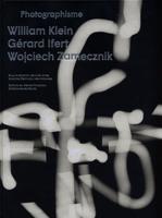 Photographisme - William Klein, Gérard Ifert, Wojciech Zamecznik
