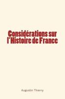 Considerations Sur L'Histoire De France