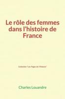 Le Rôle Des Femmes Dans L'histoire De France