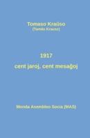 1917 - cent jaroj, cent mesaĝoj: Historiografiaj pozicioj pril la Oktobra Revolucio