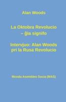 La Oktobra Revolucio -- ĝia  signifo; Intervjuo: Alan Woods pri la Rusa Revolucio