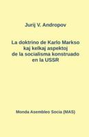 La Doktrino De Karlo Markso Kaj Kelkaj Aspektoj De La Socialisma Konstruado En La USSR