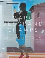 Marc Desgrandchamps - Silhouettes