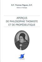 Aperçus De Philosophie Thomiste Et De Propédeutique