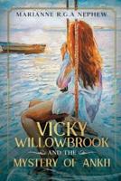 Vicky Willowbrook and the mystery of Ankh