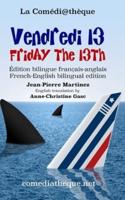 Vendredi 13 : Edition bilingue français-anglais