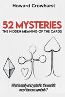 52 Mysteries - The Hidden Meaning of the Cards