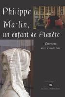 Philippe Marlin, Un Enfant De Planète