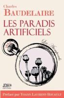 Les paradis artificiels:Édition 2021 - Préface et biographie par Yoann Laurent-Rouault