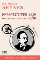 Perspectives pour nos petits-enfants 1930 - 2030:Préface de Jean-David Haddad - Nouvelle traduction