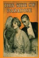 This Side Of Paradise by F Scott Fitzgerald