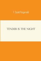 Tender Is the Night F Scott Fitzgerald