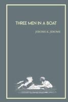 Three Men in a Boat to Say Nothing of The Dog