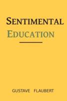 Sentimental Education by Gustave Flaubert