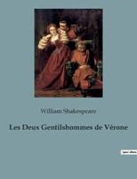 Les Deux Gentilshommes de Vérone:une comédie de William Shakespeare