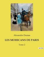 LES MOHICANS DE PARIS:Tome 2