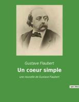 Un coeur simple:une nouvelle de Gustave Flaubert