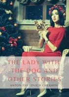 The Lady with the Dog and Other Stories: The Tales of Chekhov Vol. III