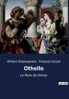 Othello:Le More de Venise