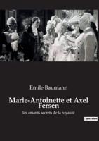 Marie-Antoinette Et Axel Fersen