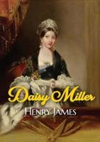 Daisy Miller: A novella by Henry James portraying the courtship of the beautiful American girl Daisy Miller by Winterbourne, a sophisticated compatriot of hers