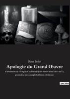 Apologie du Grand Œuvre:le testament de l'évêque et alchimiste Jean-Albert Belin (1615-1677), promoteur du concept d'alchimie chritienne