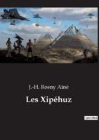 Les Xipéhuz