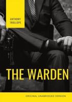 The Warden: The first book in Anthony Trollope's Chronicles of Barsetshire series of six novels