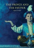 The Prince and the Pauper: A novel by American author Mark Twain