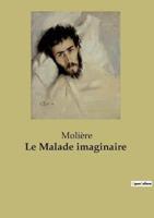 Le Malade Imaginaire