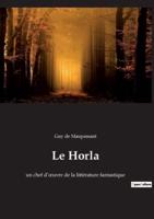 Le Horla:un chef d'œuvre de la littérature fantastique