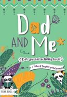 Dad and Me - Our Special Activity Book: A Father & Daughter Guided Journal