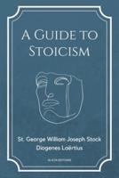 A Guide to Stoicism