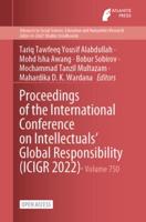 Proceedings of the International Conference on Intellectuals' Global Responsibility (ICIGR 2022)