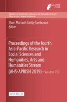 Proceedings of the Fourth Asia-Pacific Research in Social Sciences and Humanities, Arts and Humanities Stream (AHS-APRISH 2019)