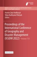 Proceedings of the International Conference of Geography and Disaster Management (ICGDM 2022)