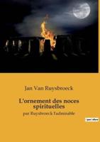 L'ornement Des Noces Spirituelles