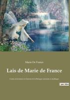 Lais de Marie de France:Contes d'aventures et d'amour de la Bretagne ancienne et mythique.