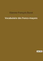 Vocabulaire Des Francs-Maçons