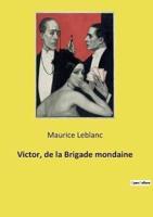 Victor, De La Brigade Mondaine