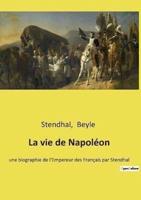 La Vie De Napoléon