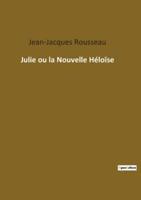 Julie Ou La Nouvelle Héloïse