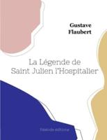 La Légende De Saint Julien l'Hospitalier