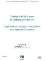 Enseigner La Littérature En Dialogue Avec Les Arts