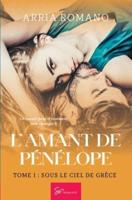 L'Amant De Pénélope - Tome 1