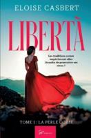 Libertà - Tome 1