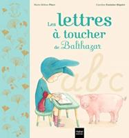 Les Lettres a Toucher De Balthazar